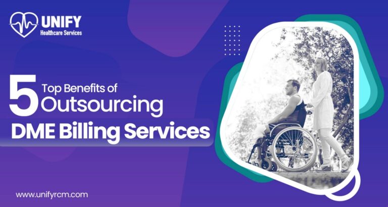 Top 5 Benefits of Outsourcing DME Billing Services