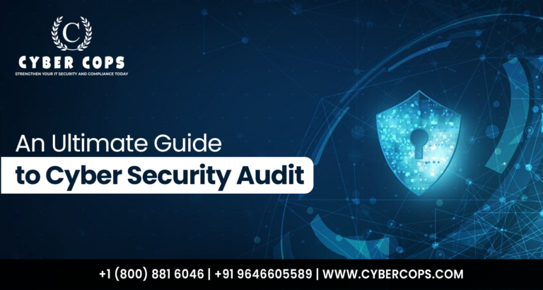 An Ultimate Guide to Cyber Security Audit