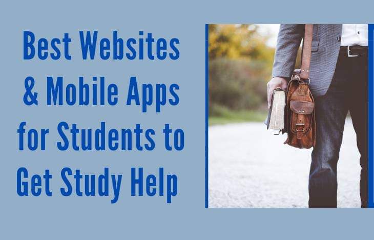 Best Websites & Mobile Apps for Students to Get Study Help