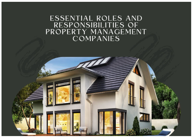 Essential Roles and Responsibilities of Property Management Companies