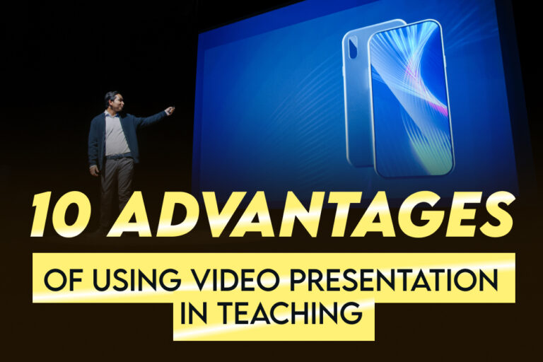 10 Advantages of Using Video Presentation in Teaching