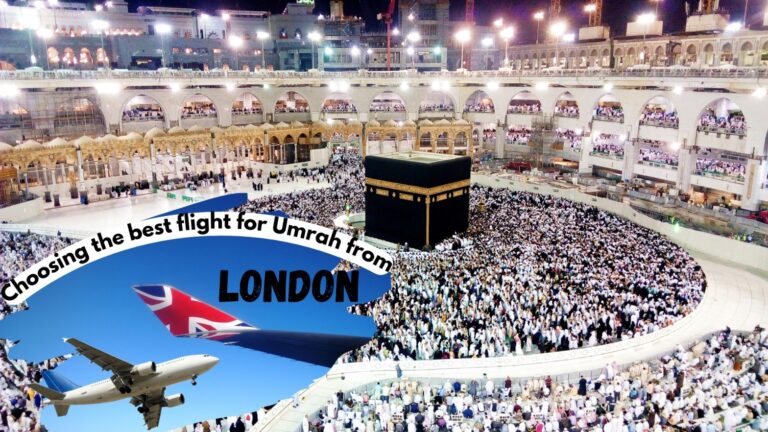 Choosing the best flight to Umrah from London