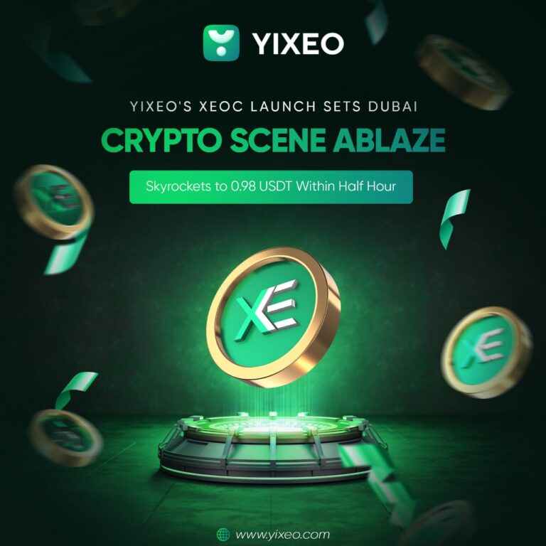 Yixeo’s XEOC Launch Sets Dubai Crypto Scene Ablaze: Skyrockets to 0.98 USDT