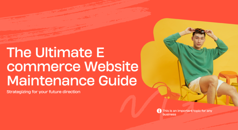 The Ultimate E commerce Website Maintenance Guide