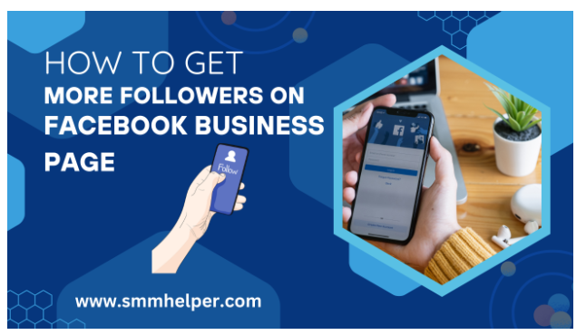 How To Get More Followers on Your Facebook Business Page