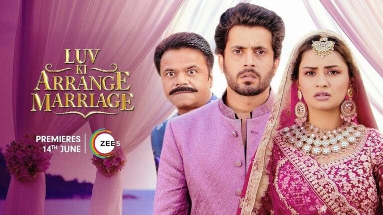 “Luv Ki Arrange Marriage” Elevates Romantic Movies on ZEE5