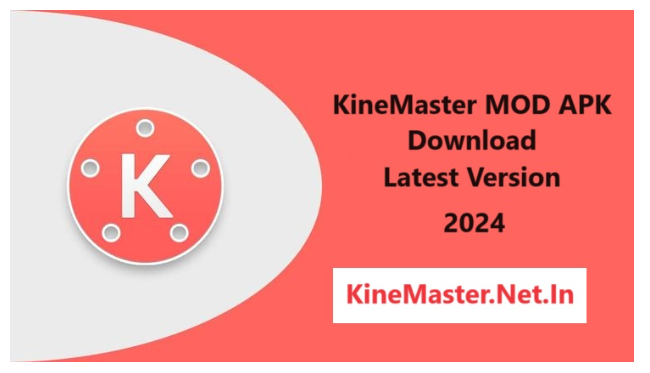 KineMaster Mod APK Download Latest Version For Android (2024)