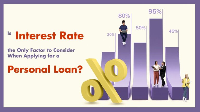 Is Interest Rate the Only Factor to Consider When Applying for a Personal Loan?