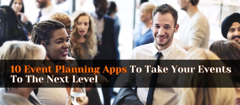 10 Event Planning Apps To Take Your Events To The Next Level