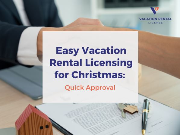 Easy Vacation Rental Licensing for Christmas: Quick Approval