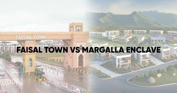 Faisal Town vs Margalla Enclave – My Honest Opinion in 2025!