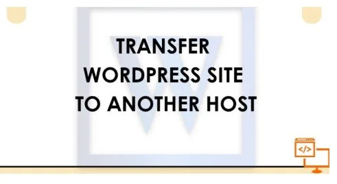 Transfer WordPress Site to Another Host Without Losing Data or SEO