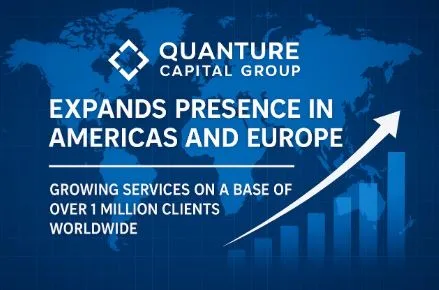 Quanture Capital Group is deepening its presence in the Americas and European markets, expanding its services on the foundation of a global client base exceeding one million.