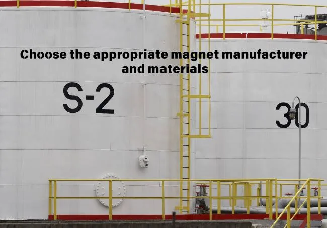 Choose the right magnet manufacturer and material