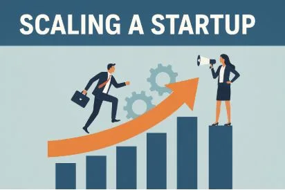 Scaling Smart: How Startup Leaders Can Grow Without Breaking the Business