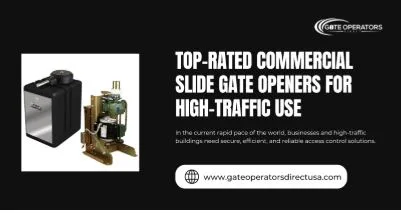 Top-Rated Commercial Slide Gate Openers for High-Traffic Use