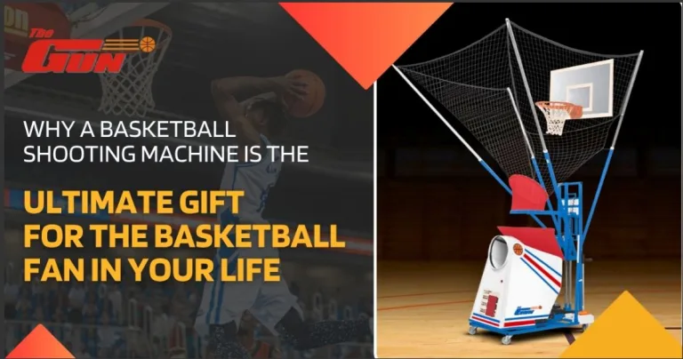 Why a Basketball Shooting Machine Is the Ultimate Gift for the Basketball Fan in Your Life