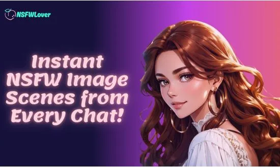 NSFWLover Releases NSFW AI Image Instant Creation with Real-Time Scene Generation