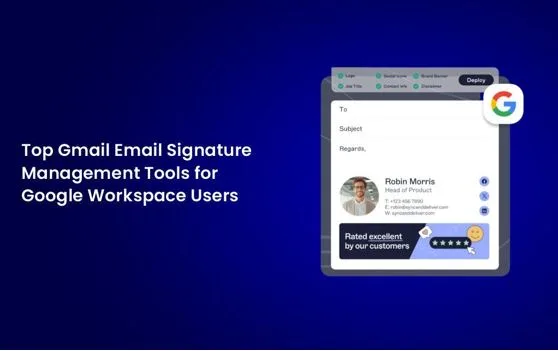 Top Email Signature Management Software for Google Workspace