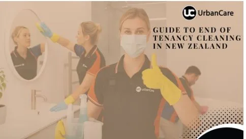 Guide to End of Tenancy Cleaning in New Zealand