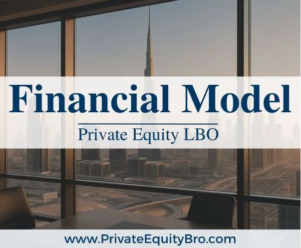 Private Equity Deals Demystified: Understanding the LBO Model Behind the Numbers