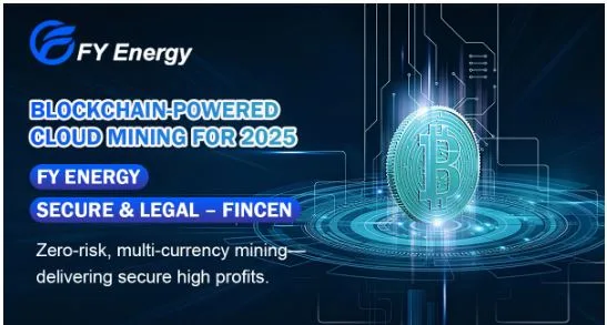 FY Energy Empowers XRP Holders with One Click Cloud Mining for Stable Daily BTC Income