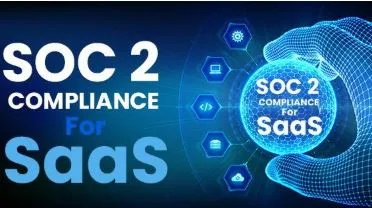 Why SOC 2 Compliance is Essential for SaaS Companies