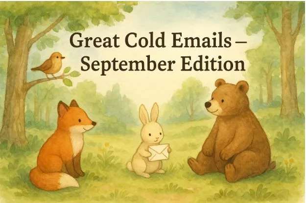 Great Cold Emails — September 2025 Edition (Part Two)