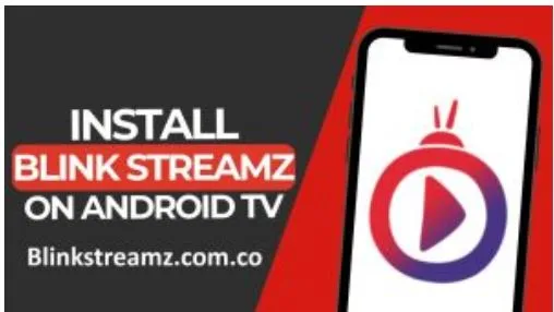 Blink Streamz APK Download (Official APP) ForAndroid 2025