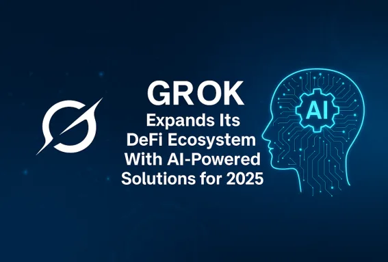 GROK94K Expands Its DeFi Ecosystem With AI-Powered Solutions for 2025