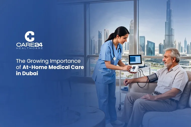 The Growing Importance of At-Home Medical Care in Dubai