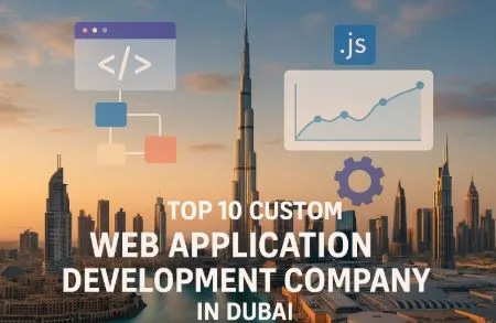 Top 10 Best Web Application Development Services in Dubai 2025