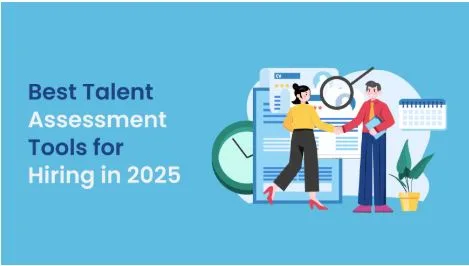 How a Talent Assessment Tool Can Transform Your Hiring Process