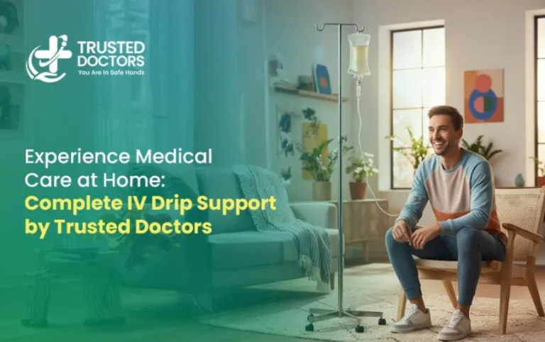 Experience Medical Care at Home: Complete IV Drip Support by Trusted Doctors