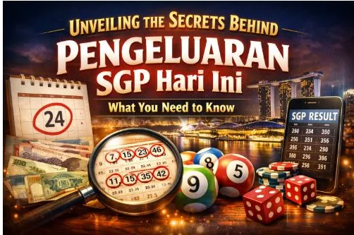 Unveiling the Secrets Behind Pengeluaran SGP Hari Ini: What You Need to Know