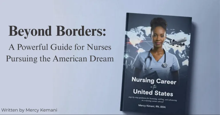 Beyond Borders: A Powerful Guide for Nurses Pursuing the American Dream