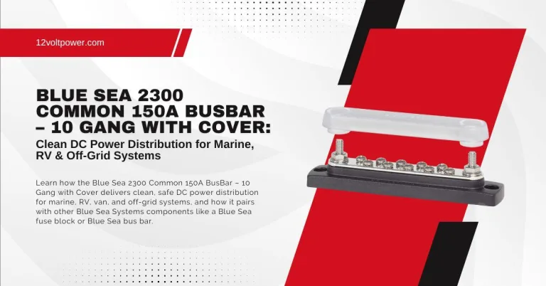 Blue Sea 2300 Common 150A BusBar – 10 Gang with Cover: Clean DC Power Distribution for Marine, RV & Off-Grid Systems