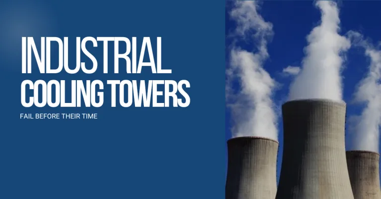 Why Industrial Cooling Towers Fail Before Their Time