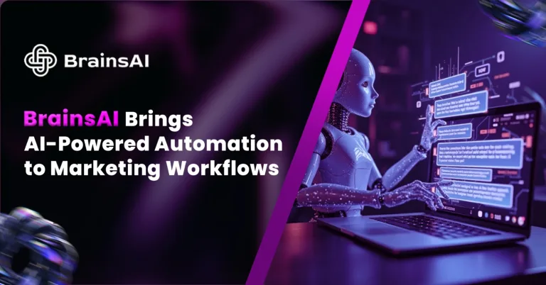 BrainsAI Brings AI-Powered Automation to Marketing Workflows