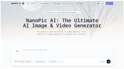 NanoPic: All-in-One AI Video & Image Generation Platform