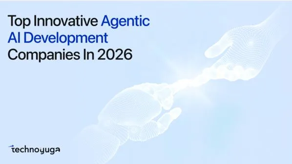 Top Innovative Agentic AI development companies in 2026