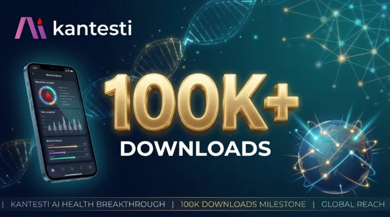 Kantesti Hits 100,000 Downloads in Just 2 Months: AI Blood Test Interpretation Platform Achieves Rapid Global Growth