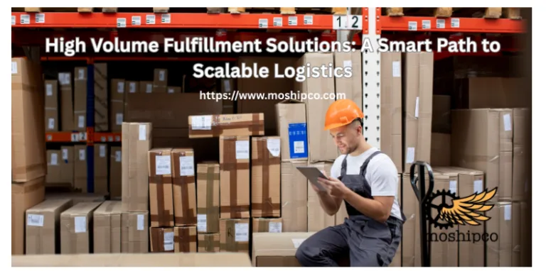 High Volume Fulfillment Solutions: A Smart Path to Scalable Logistics