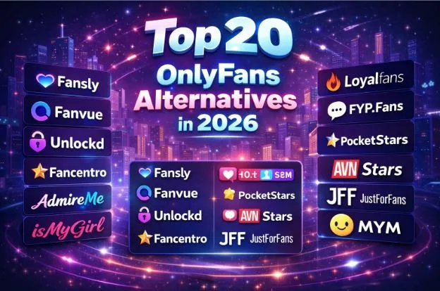 Top 20 OnlyFans Alternatives in 2026
