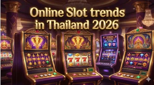 Online Slot Trends in Thailand