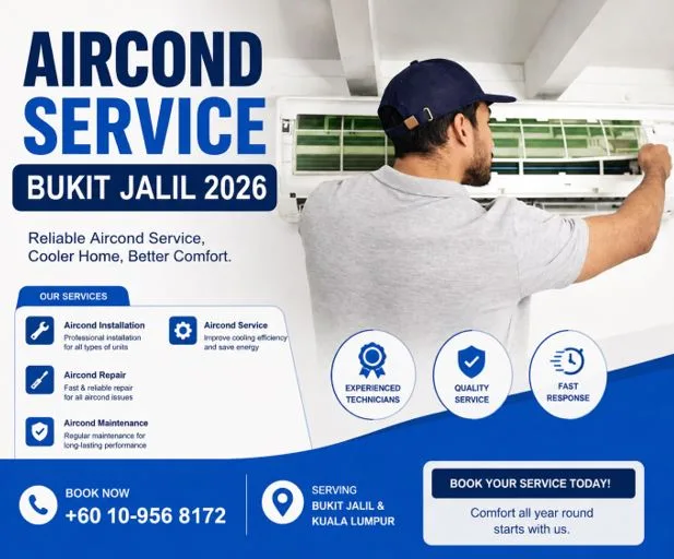 Aircond Service Bukit Jalil 2026: Complete Price Guide, Hidden Costs, Expert Tips & Full Maintenance Advice