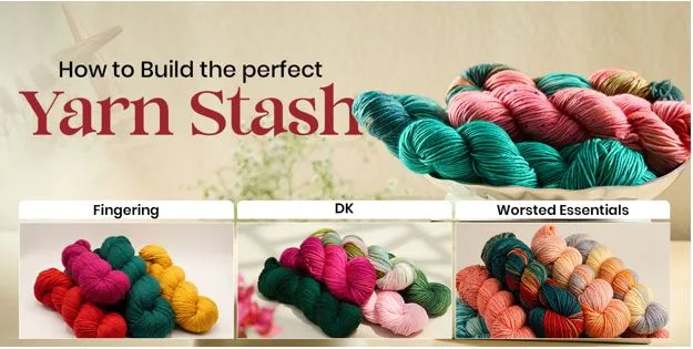 How to Build the Perfect Yarn Stash: Fingering, DK, and Worsted Essentials