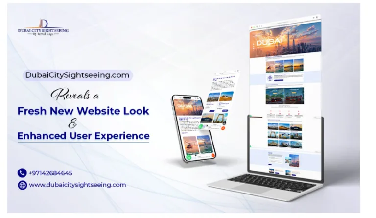DubaiCitySightseeing.com Reveals a Fresh New Website Look & Enhanced User Experience