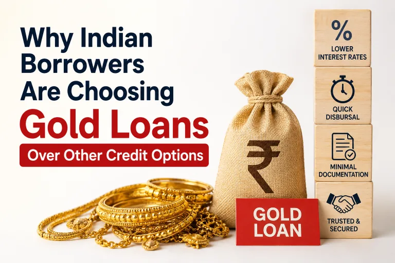 Why Indian Borrowers Are Choosing Gold Loans Over Other Credit Options