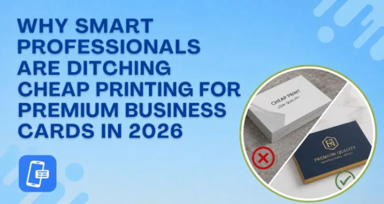 Why Smart Professionals Are Ditching Cheap Printing for Premium Business Cards in 2026
